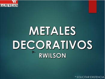 Metales Decorativos Ralph Wilson